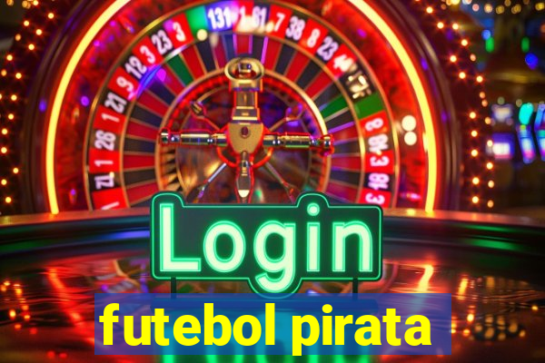 futebol pirata